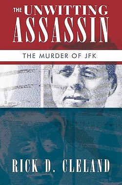 【预售】The Unwitting Assassin: The Murder of JFK