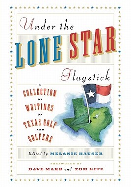 【预售】Under the Lone Star Flagstick: A Collection of