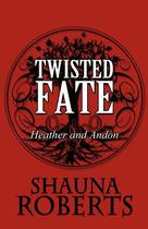 【预售】Twisted Fate: Heather and Andon