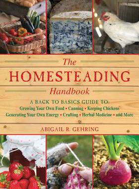 【预售】The Homesteading Handbook: A Back to Basics Guide to