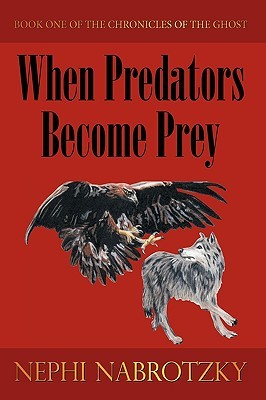【预售】When Predators Become Prey: Book One of the