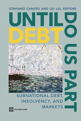 【预售】Until Debt Do Us Part: Subnational Debt, Insolvency