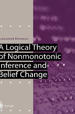【预售】A Logical Theory of Nonmonotonic Inference and