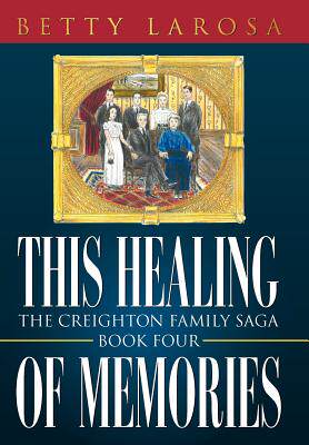 【预售】This Healing of Memories: The Creighton Family Saga