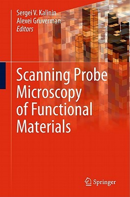 【预售】Scanning Probe Microscopy of Functional Materials: