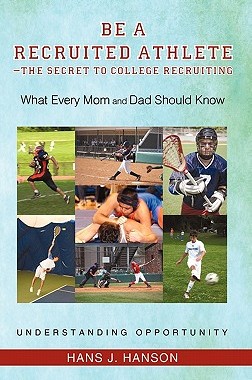 【预售】Be a Recruited Athlete-The Secret to College
