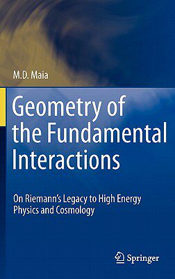 【预售】Geometry of the Fundamental Interactions: On