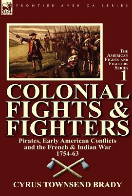 【预售】Colonial Fights & Fighters: Pirates, Early American