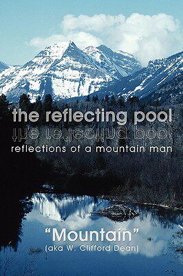 【预售】The Reflecting Pool: Reflections of a Mountain Man - 封面