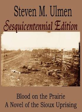 【预售】Blood on the Prairie - A Novel of the Sioux Uprising