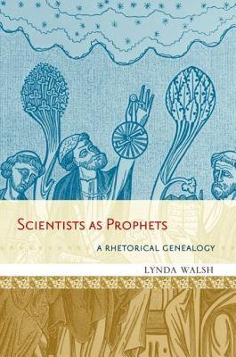 【预售】Scientists as Prophets: A Rhetorical Genealogy