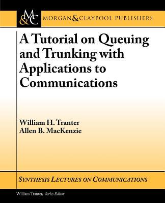 【预售】A Tutorial on Queuing and Trunking with Applications