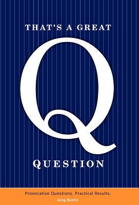 【预售】That's a Great Question: Provocative Questions.