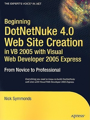 【预售】Beginning DotNetNuke 4.0 Website Creation in VB 2005