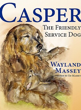 【预售】Casper, the Friendly Service Dog