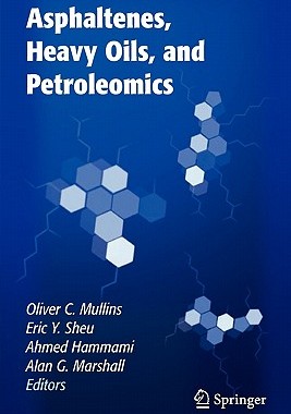 【预售】Asphaltenes, Heavy Oils, and Petroleomics