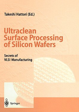 【预售】Ultraclean Surface Processing of Silicon Wafers: