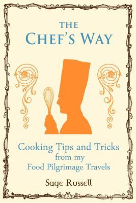 【预售】The Chef's Way: Cooking Tips Tricks and Techniques