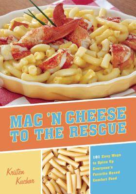 【预售】Mac 'n Cheese to the Rescue: 101 Easy Ways to Spice