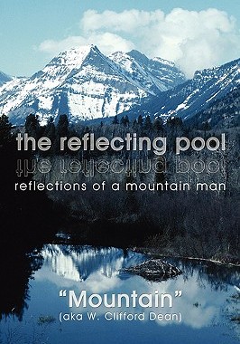 【预售】The Reflecting Pool: Reflections of a Mountain Man