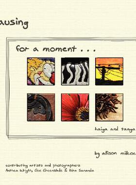 【预售】Pausing for a Moment ... Haiga and Tanga