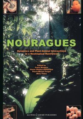 【预售】Nouragues: Dynamics and Plant-Animal Interactions in