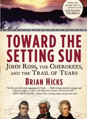【预售】Toward the Setting Sun: John Ross, the Cherokees