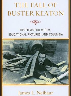 【预售】The Fall of Buster Keaton: His Films for M-G-M