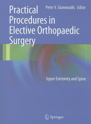 【预售】Practical Procedures in Elective Orthopedic Surgery: