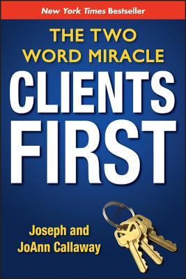 【预售】Clients First: The Two Word Miracle