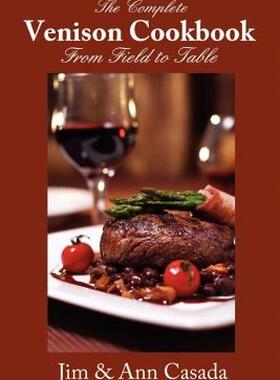 【预售】The Complete Venison Cookbook - From Field to Table