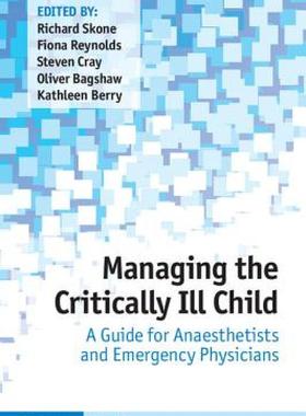 【预售】Managing the Critically Ill Child: A Guide for