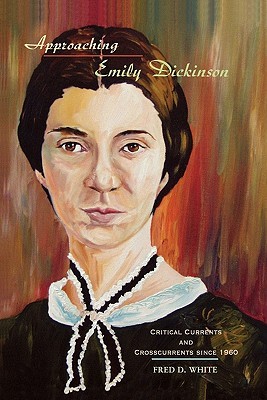 【预售】Approaching Emily Dickinson: Critical Currents and