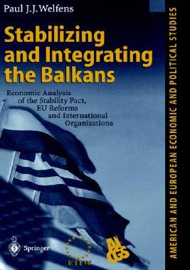 【预售】Stabilizing and Integrating the Balkans: Economic