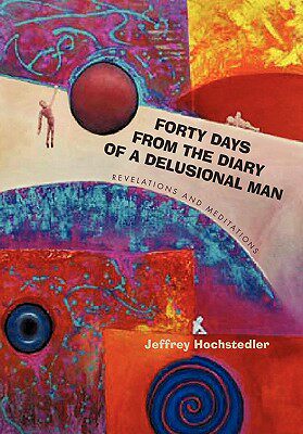 【预售】Forty Days from the Diary of a Delusional Man: