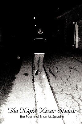 【预售】The Night Never Sleeps: : The Poems of Brian M.