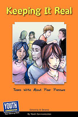 【预售】Keeping It Real: Teens Write about Peer Pressure