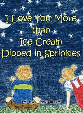 【预售】I Love You More Than Ice Cream Dipped in Sprinkles