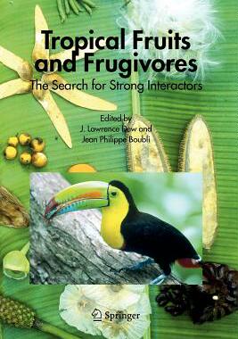 【预售】Tropical Fruits and Frugivores: The Search for