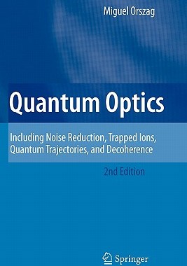 【预售】Quantum Optics: Including Noise Reduction, Trapped
