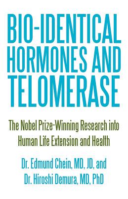 【预售】Bio-Identical Hormones and Telomerase: The Nobel