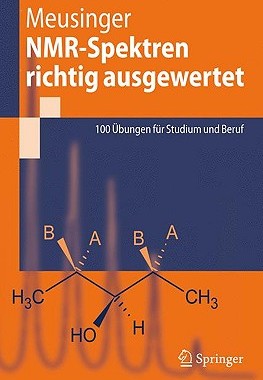 【预售】NMR-Spektren Richtig Ausgewertet: 100 Ubungen Fur