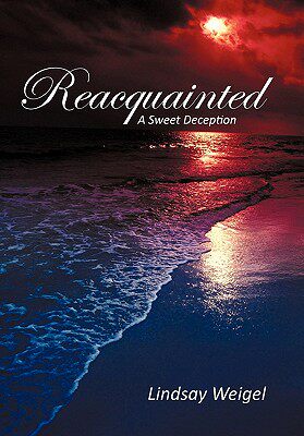 【预售】Reacquainted: A Sweet Deception