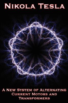 【预售】A New System of Alternating Current Motors and