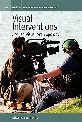 【预售】Visual Interventions: Applied Visual Anthropology