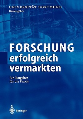 【预售】Forschung Erfolgreich Vermarkten: Ein Ratgeber Fur