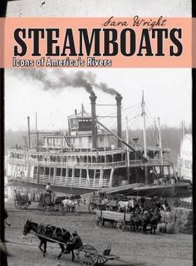 【预售】Steamboats: Icons of America's Rivers