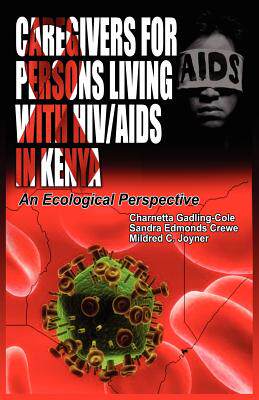 【预售】Caregivers of Persons Living with HIV/AIDS in Kenya: