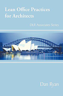 【预售】Lean Office Practices for Architects: Dlr Associates