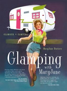 【预售】Glamping with Maryjane: Glamour + Camping